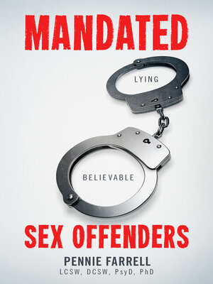 cover image of Mandated: Lying Believable Sex Offenders